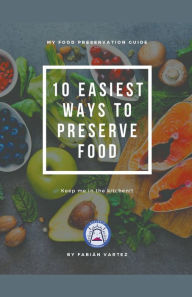 Title: Food Preservation Starter Kit, Author: Fabian Vartez