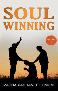 Title: Soul-Winning (Volume One), Author: Zacharias Tanee Fomum