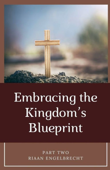 Embracing the Kingdom's Blueprint Part Two