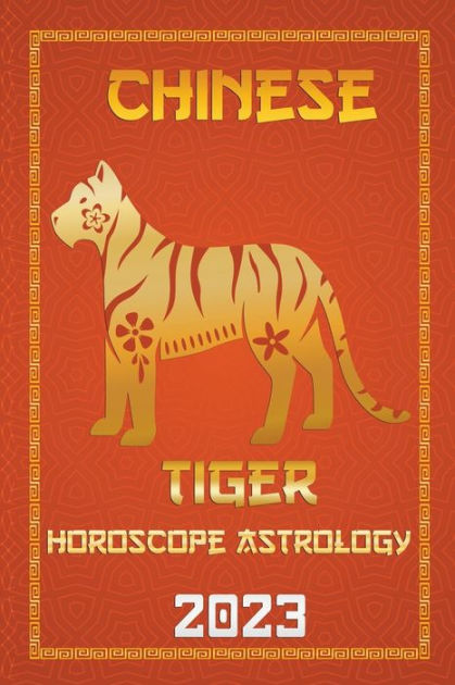 Tiger Chinese Horoscope 2023 by Ichinghun Fengshuisu, Paperback ...