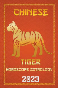 Title: Tiger Chinese Horoscope 2023, Author: Ichinghun Fengshuisu