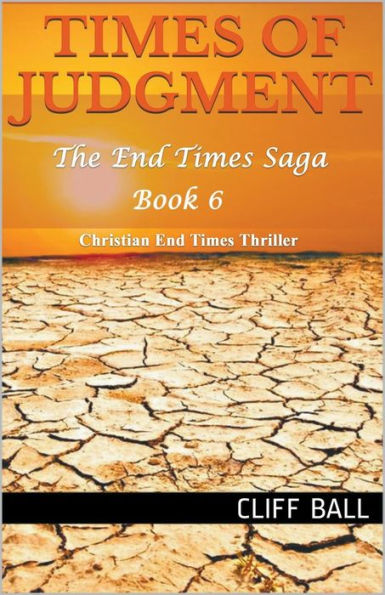 Times of Judgment: A Christian End Thriller