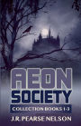 Aeon Society: Collection Books 1-3