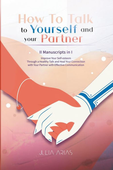 How to Talk to Yourself and Your Partner II Manuscript in I