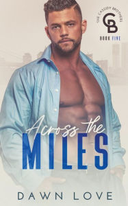 Title: Across the Miles, Author: Dawn Love