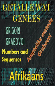 Title: Getalle wat Genees Grigori Grabovoi Amptelike Metode, Author: Edwin Pinto