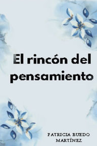 Title: El rincón del pensamiento, Author: Patricia Buedo Martinez