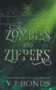 Title: Zombies and Zippers: A Dark and Dirty Why Choose Monster Romance, Author: V.T. Bonds