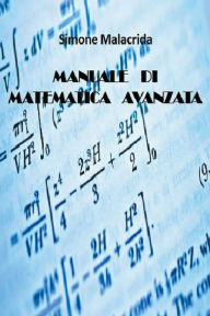 Title: Manuale di matematica avanzata, Author: Simone Malacrida