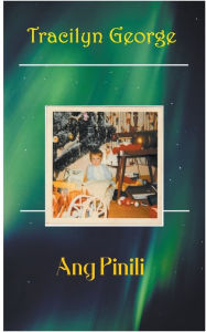 Title: Ang Pinili, Author: Tracilyn George
