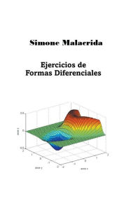 Title: Ejercicios de Formas Diferenciales, Author: Simone Malacrida