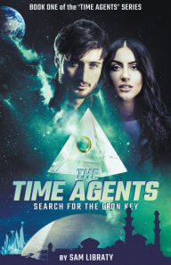 Title: The Time Agents: Search for the Leon Key, Author: Sam Libraty