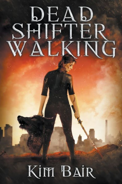 Dead Shifter Walking