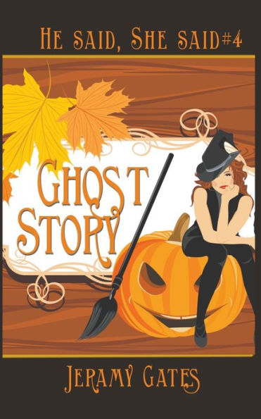Ghost Story: A He Said, She Said Cozy Mystery