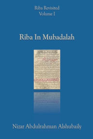 Title: Riba In Mubadalah, Author: Nizar Abdulrahman Alshubaily