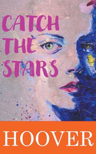 Catch the Stars: Novella