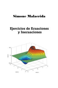 Title: Ejercicios de Ecuaciones y Inecuaciones, Author: Simone Malacrida