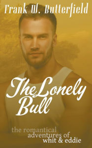 Title: The Lonely Bull, Author: Frank W Butterfield