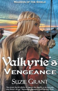 Title: Valkyrie's Vengeance, Author: Suzie Grant