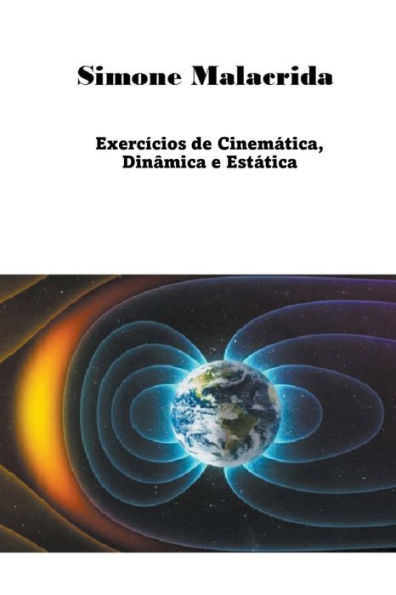 Exercï¿½cios de Cinemï¿½tica, Dinï¿½mica e Estï¿½tica