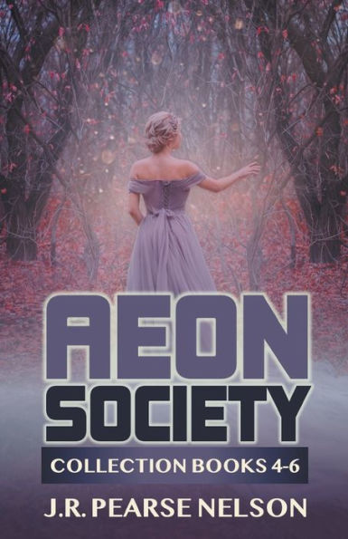 Aeon Society: Collection Books 4-6