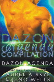 Title: Dazon Agenda: Complete Collection, Author: Aurelia Skye