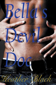 Title: Bella's Devil Doc, Author: Heather Black