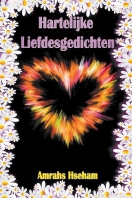 Title: Hartelijke Liefdesgedichten, Author: Amrahs Hseham