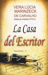 Title: La Casa del Escritor, Author: Vera Lïcia Marinzeck de Carvalho
