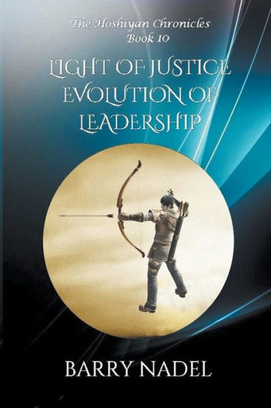 Light of Justice Evolution Leadership