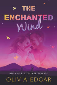 Title: The Enchanted Wind, Author: Olivia Edgar