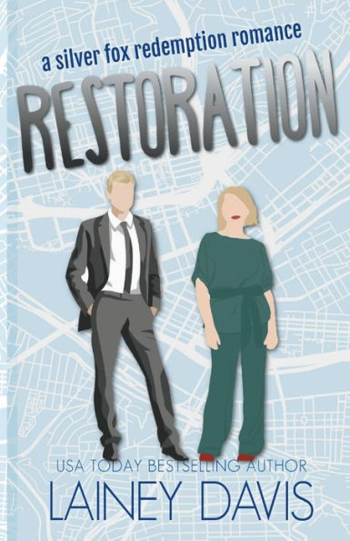 Restoration: A Silver Fox Redemption Romance
