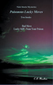 Title: Poisonous Lucky Moves, Author: C D Moulton