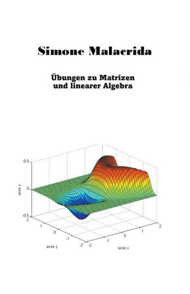Übungen zu Matrizen und linearer Algebra