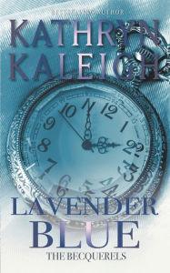 Title: Lavender Blue, Author: Kathryn Kaleigh