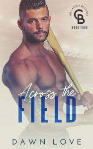 Title: Across the Field, Author: Dawn Love