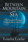 Between Mountain and Sea: Paradisi Chronicles