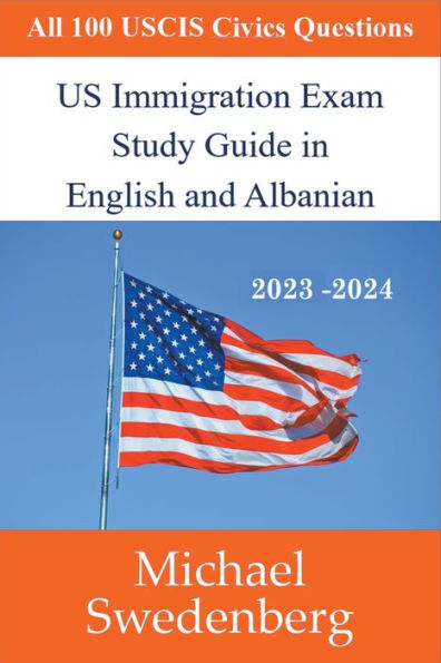 US Immigration Exam Study Guide in English and Albanian