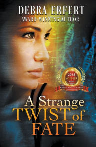 Title: A Strange Twist of Fate, Author: Debra Erfert