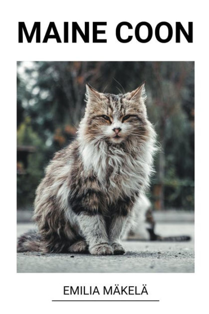 Maine Coon by Emilia Mäkelä, Paperback | Barnes & Noble®