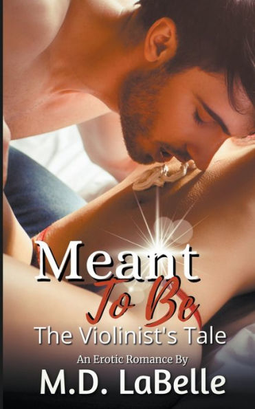 Meant To Be: The Violinist's Tale