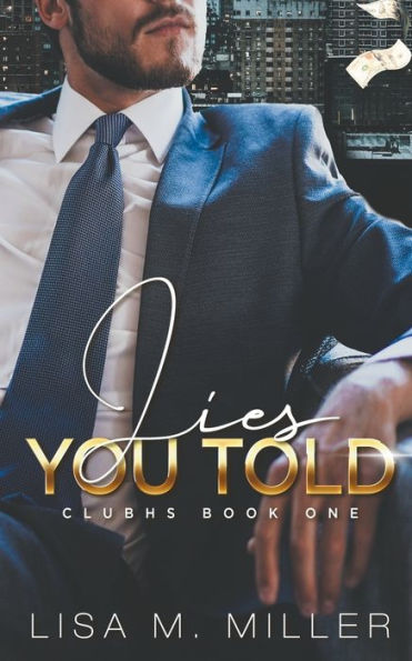 Lies You Told: ClubHS #1