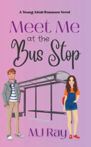 Title: Meet me at the Bus Stop, Author: Mj Ray