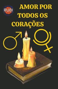 Title: AMOR POR TODOS OS CORAÇÕES, Author: Rubi Astrologa