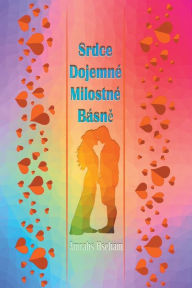 Title: Srdce Dojemné Milostné Básne, Author: Amrahs Hseham