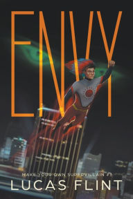 Title: Envy, Author: Lucas Flint