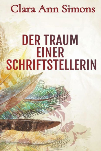 Der Traum einer Schriftstellerin