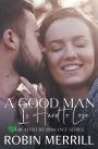 A Good Man Is Hard to Lose
