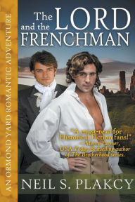 Title: The Lord and the Frenchman, Author: Neil S Plakcy