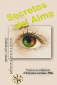 Title: Secretos del Alma, Author: Mïnica de Castro